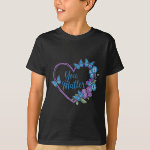 You Heart Suicide Prevention Awareness T-Shirt