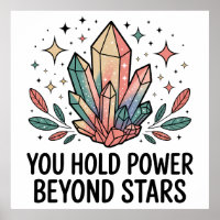 You Hold Power Beyond Stars Magic Crystals