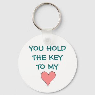You Hold The Key To My Heart - keychain