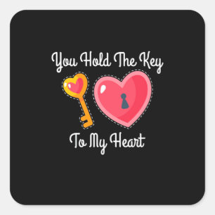 You Hold The Key To My Heart Square Sticker