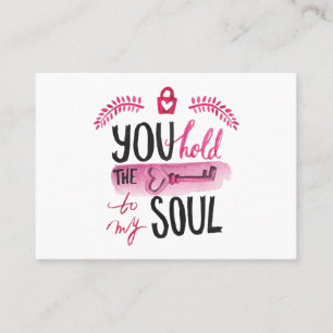 You hold the key to my soul business card