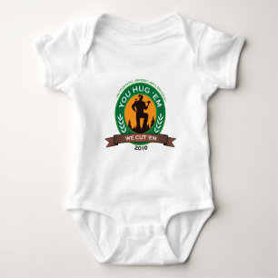 You Hug Em We Cut Em Baby Bodysuit