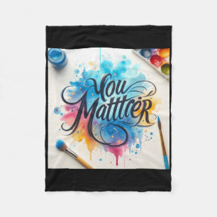 You Inspirational Handwritten Quote Fleece Blanket