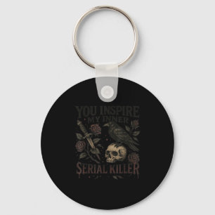 You Insre My Inner Serial Killer - Soky Season  Keychain