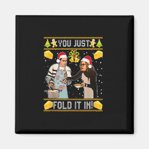You Just Fold It In Christmas Xmas Pajamas Christm Magnet