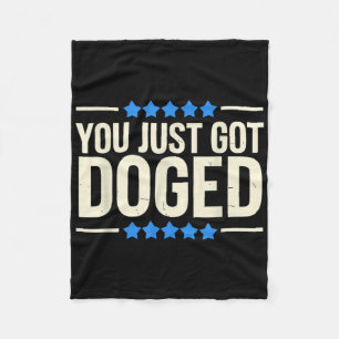 You Just Got Doged Trump Department Humour  Fleece Blanket