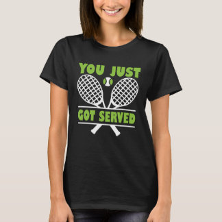 You Just Got Served Athlete Coach Sports Game T-Shirt