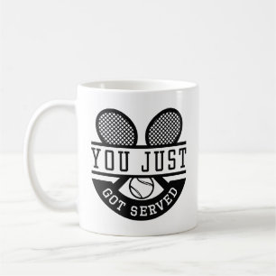 You Just Got Served Coffee Mug