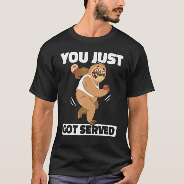 You Just Got Served Table Tennis Ping Pong T-Shirt (Front)