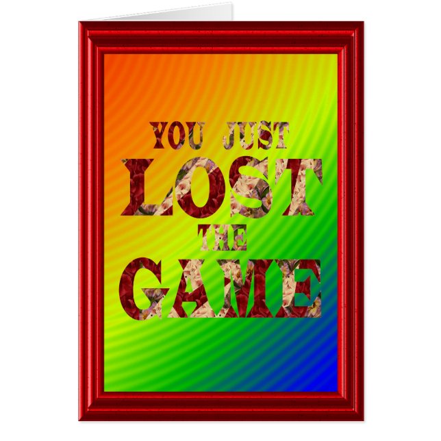 You just lost the game - Internet meme (Front)