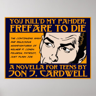 You Kill'd My Pahder Poster