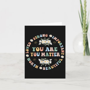 You Kindness Mental Health Awareness Warrior Women Card