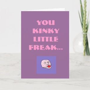 You kinky little freak ... holiday card