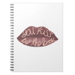 "You Kiss by the Book" R+J quote Notebook