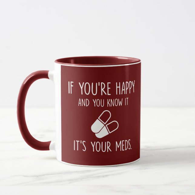 You know it it's your meds, pharmacy students Gift Mug (Left)