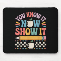 You Know It Now Show It Motivational Test Day Shir