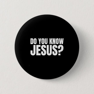 You Know Jesus Let's Talk About 2 Inch Round Button