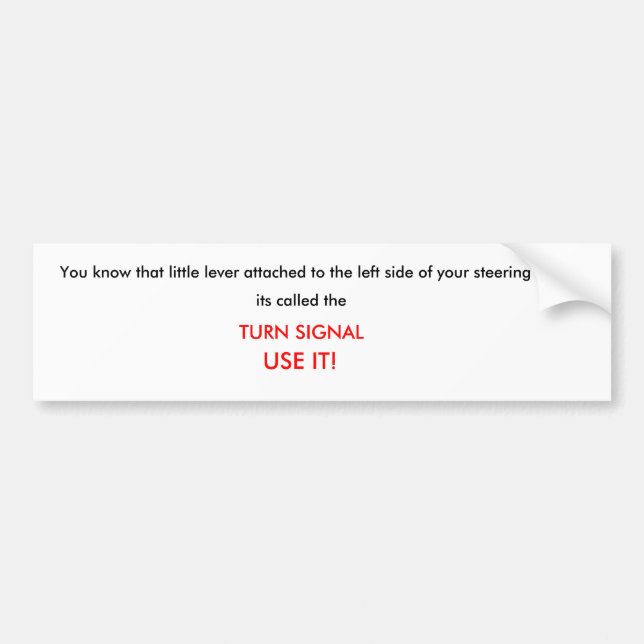 You know that little lever attached to the left... bumper sticker (Front)