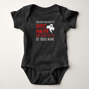 You know that you are a ghost hunter Paranormal Baby Bodysuit