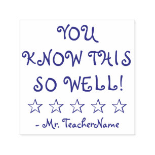 "YOU KNOW THIS SO WELL!" + Custom Tutor Name Self-inking Stamp