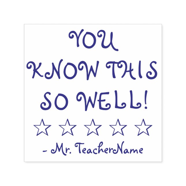 "YOU KNOW THIS SO WELL!" + Custom Tutor Name Self-inking Stamp (Design)