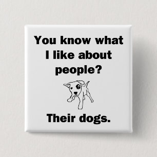 You Know What I Like About People? 2 Inch Square Button