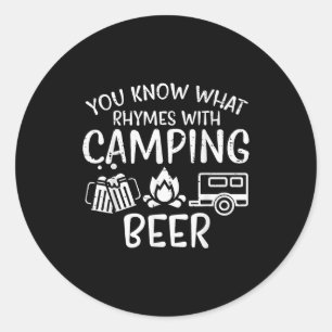 You Know What Rhymes With Camng Funny Camper Dad M Classic Round Sticker
