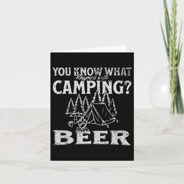 You Know What Rhymes With Camping Beer Funny Desig Card (Front)