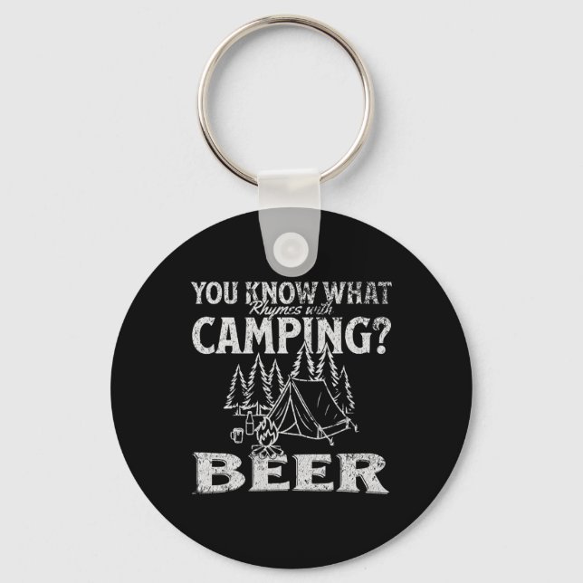 You Know What Rhymes With Camping Beer Funny Desig Keychain (Front)