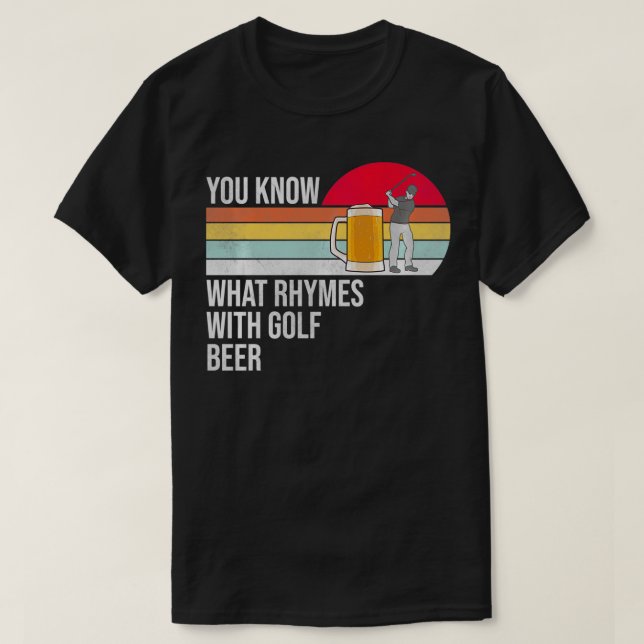 You Know What Rhymes With Golf And Beer Pullover  (Design Front)