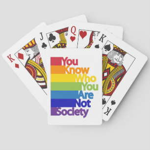 You Know Who You Are Not Society Playing Cards