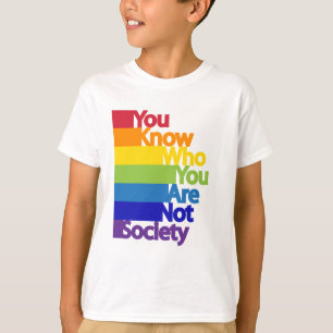 You Know Who You Are Not Society T-Shirt