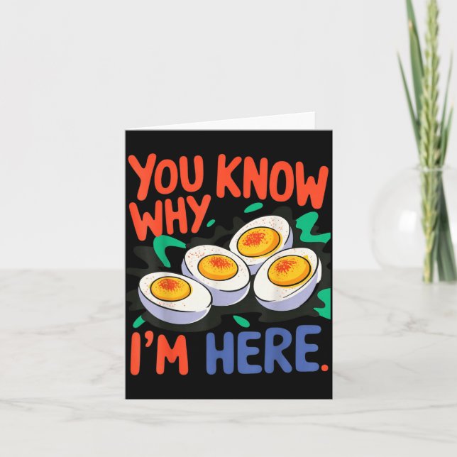 You Know Why I'm Here Deviled Egg Thanksgiving Din Card (Front)