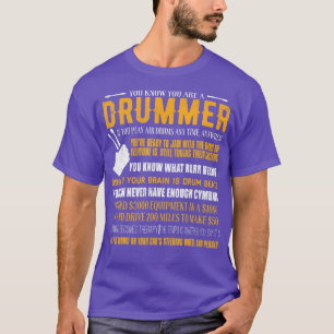 You Know You Are A Drummer Funny Drumming Drummer T-Shirt