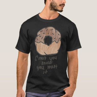 You know you want baking birthday boy  T-Shirt