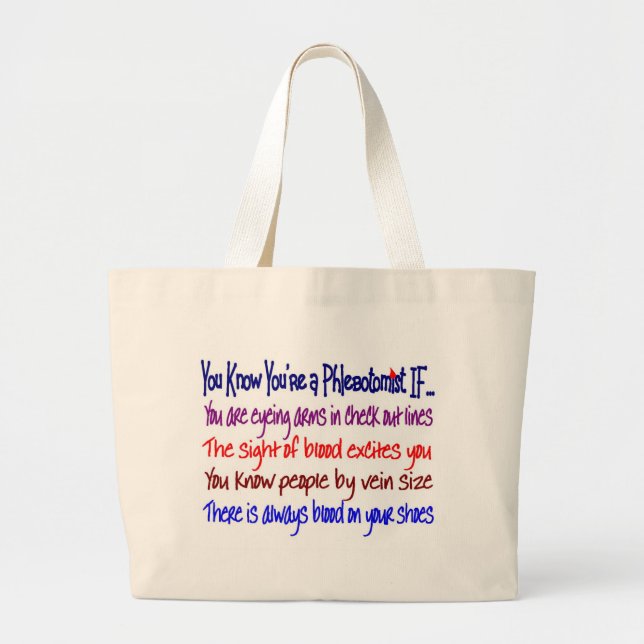 you know your a pHLEBOTOMIST IF Large Tote Bag (Front)