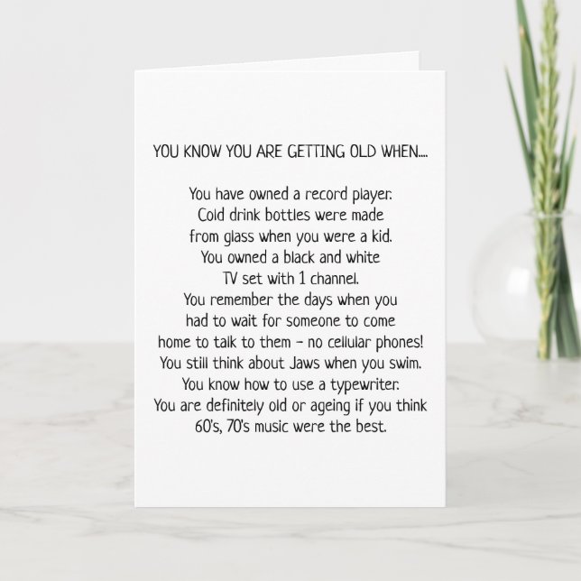 **YOU KNOW YOUR OLD WHEN** BIRTHDAY CARD (Front)