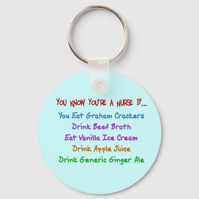 You Know You're A Nurse IF... Keychain (Front)