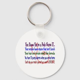 "You Know You're a Peds Nurse IF..." Keychain
