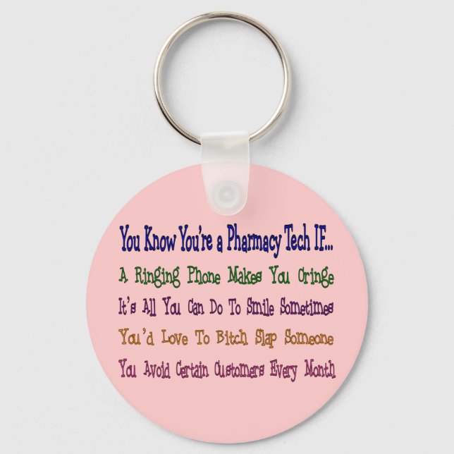 You Know You're a PHARMACY TECH IF... Keychain (Front)
