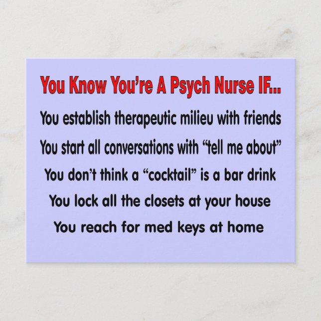 You Know You're A Psych Nurse IF... Postcard (Front)
