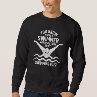 You Know You're A Swimmer Swimming Athlete Swimme Sweatshirt