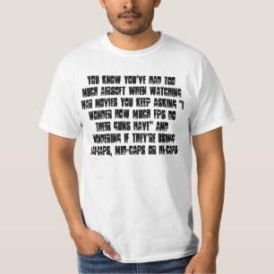 you know you've had to much airsoft when... T-Shirt