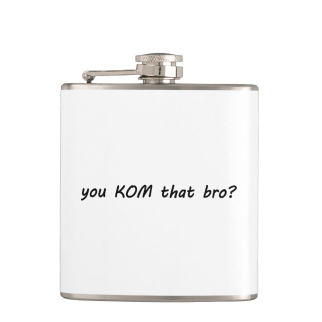 You KOM That Bro? Cycling Hip Flask (Front)