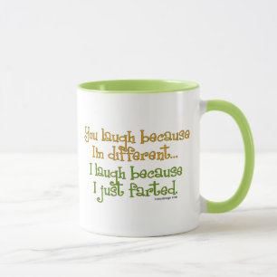 You Laugh Because I'm Different, I Laugh Because I Mug