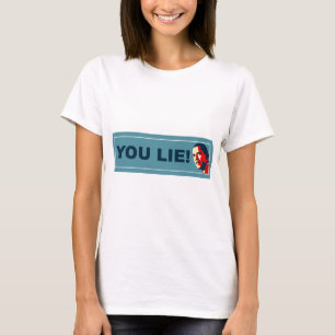 You Lie T-Shirt