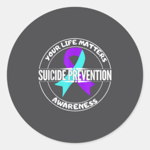 You Life S Suicide Prevention Awareness Teal Purpl Classic Round Sticker