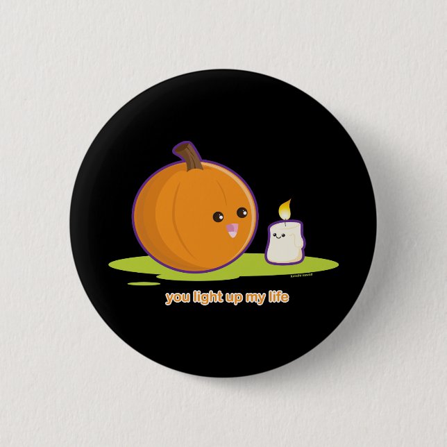 You Light Up My Life 2 Inch Round Button (Front)