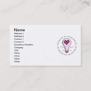 You Light Up My Life Business Card