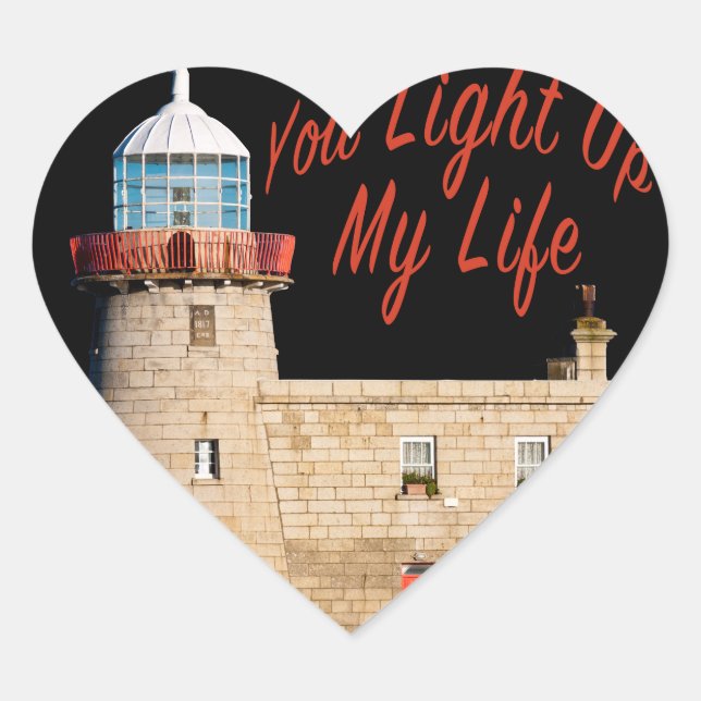 You Light Up My Life Heart Sticker (Front)